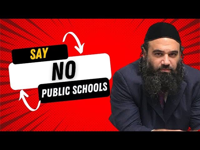 Say No To Public Schools! (A BeEzrat HaShem Inc. Film)