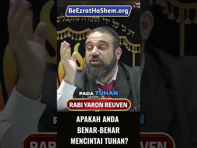 Apakah Anda Benar Benar Mencintai Tuhan? #Torah #Yahudi #RabiYaronReuven #shorts