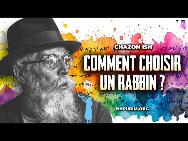 Le Chazon Ish : Erreurs dans le choix d'un rabbin