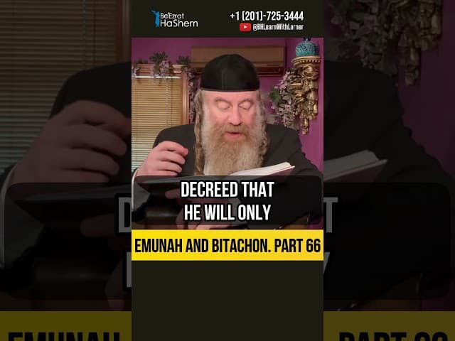 Emunah and Bitachon  Part 66