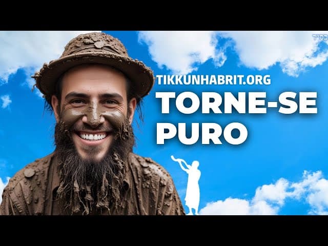 HaShem ajuda quem busca purificação