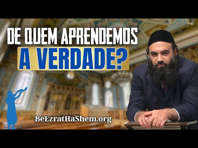 De Quem Ainda Podemos Aprender a Verdade Divina? – Mussar Pirkei Avot (82)