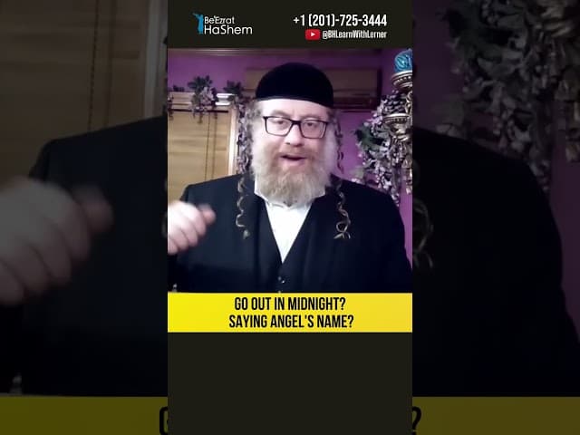 Go out in midnight? Saying angel's name? #Torah #shorts