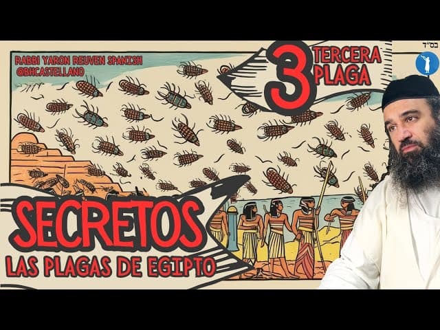 LOS SECRETOS DE LAS PLAGAS DE EGIPTO -  LA TERCERA PLAGA