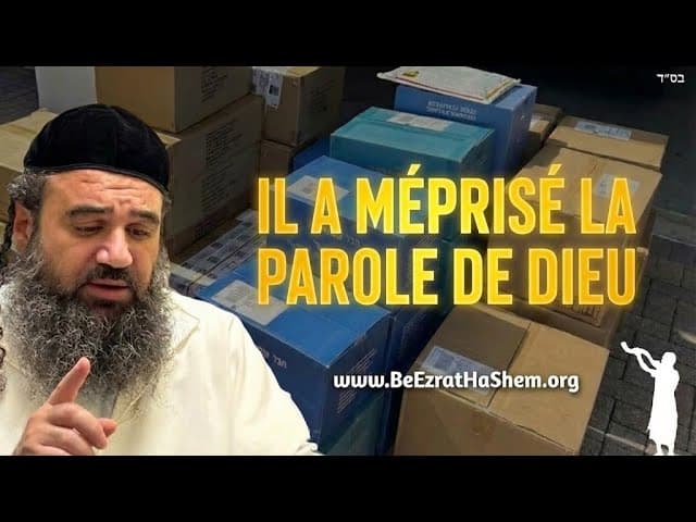 Il méprisait la parole de HaShem