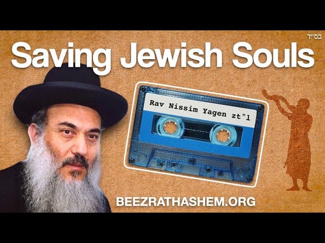 Rav Nissim Yagen zt"l Saving Jewish Souls