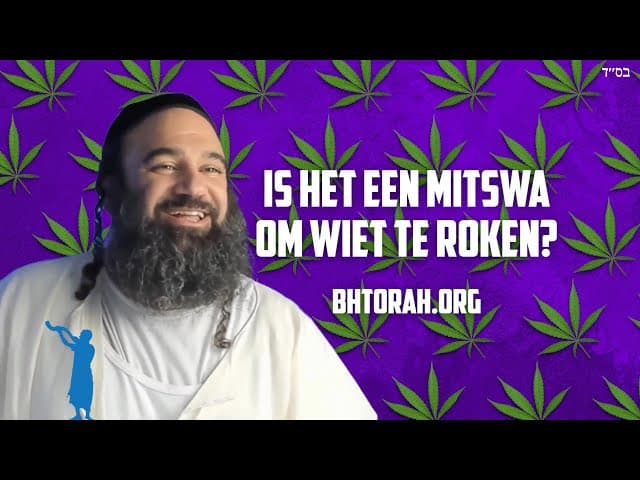 Is het een mitzvah om wiet te roken?