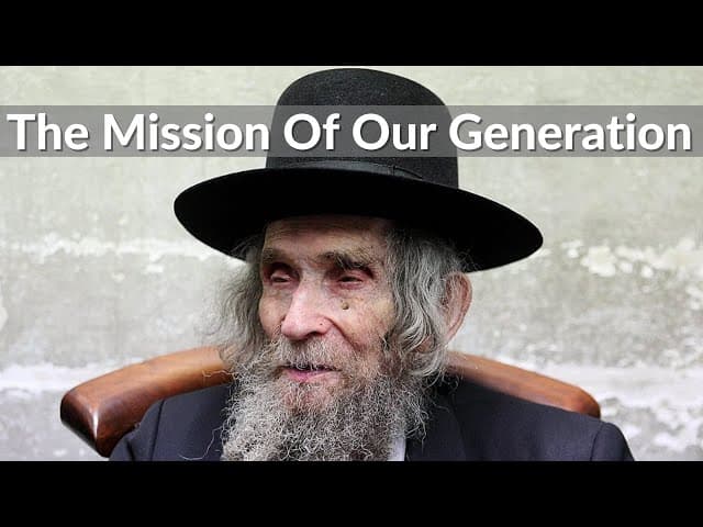 THE MISSION OF OUR GENERATION (Bitachon #26)