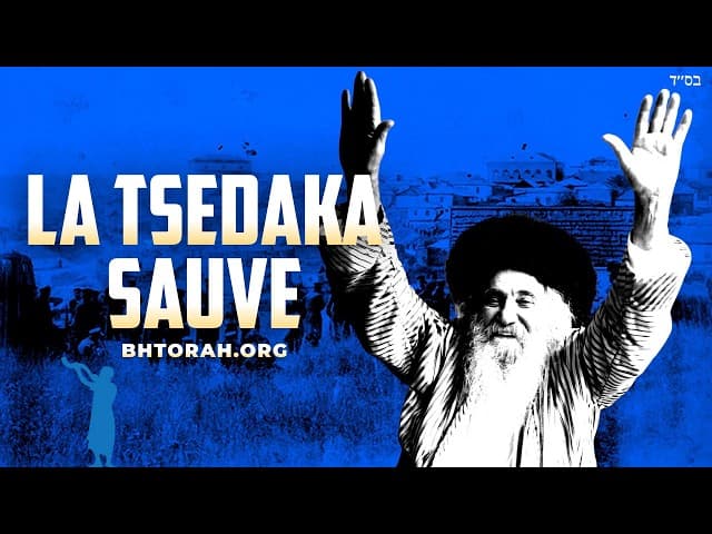 Rebbe Nachman: Tzedaka sauve de la mort