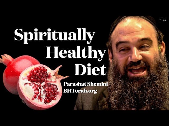 Spiritually Healthy Diet | Parashat Shemini