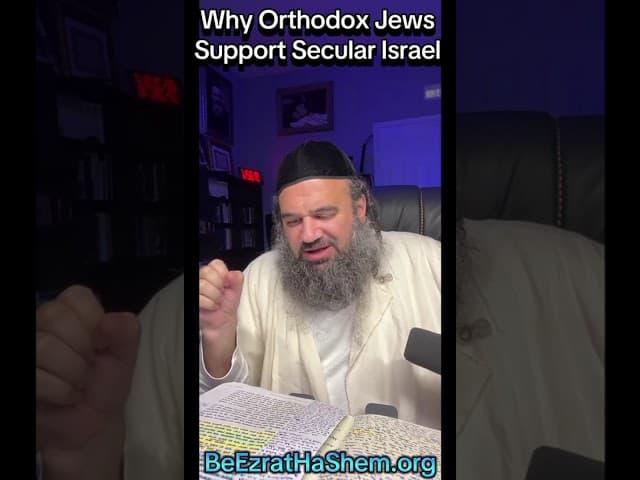 Why Orthodox Jews Support Secular Israel?