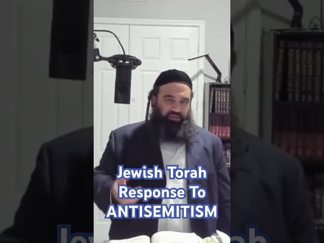 Jewish Torah response to antisemitism