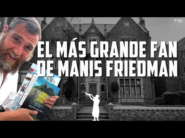 Parashat Koraj: El mayor fan de Manis Friedman