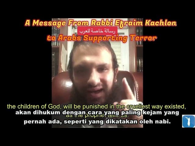Pesan Dari Rabi Efraim Kachlon Untuk Orang Arab Pendukung Teror