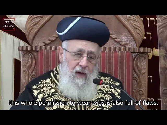 Chief Rabbi of Israel Rav Yitzchak Yosef Says Virtually All Wigs Sources From Idolatry