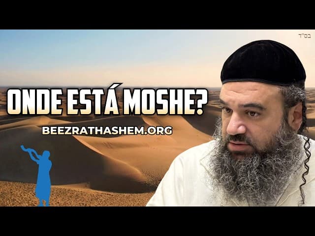 Parashat Tetzaveh: Onde Está Moshe Rabbeinu?