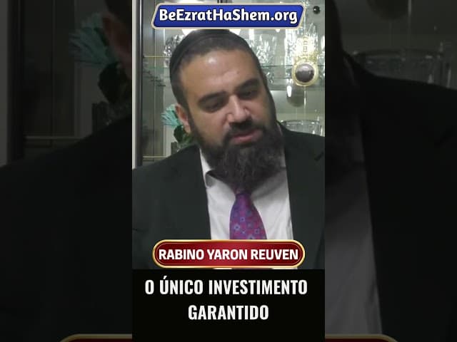 O Único Investimento Garantido #Torá #Judeu #RabinoYaronReuven