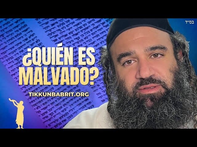¿Quién es malvado según La Torá?