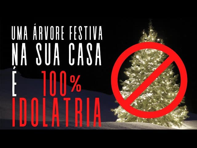 Uma Árvore festiva na sua casa é 100% Idolatria