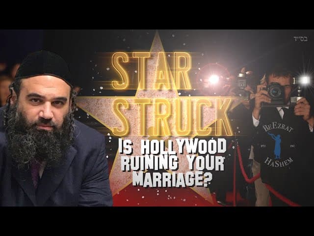Star Struck: Is Hollywood Destroying Your Marriage?