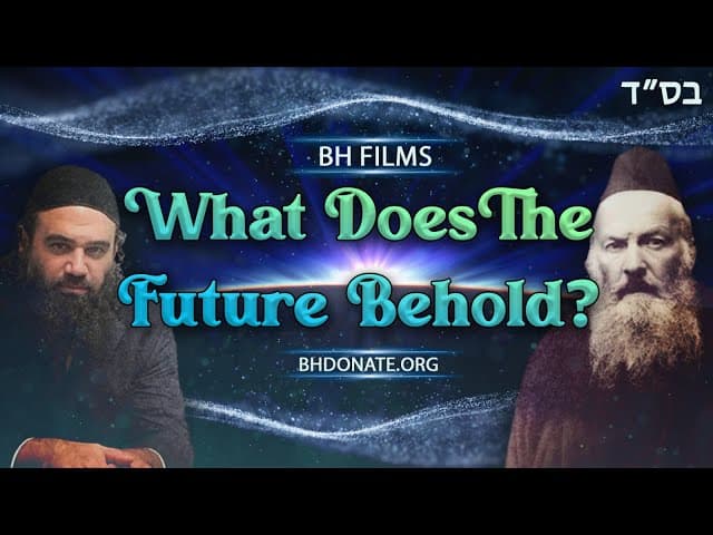 What Does The Future Hold (BeEzrat HaShem Inc Film)