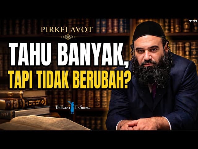 Banyak Bicara Tanpa Tindakan Ada Konsekuensinya di Surga – Pirkei Avot 54