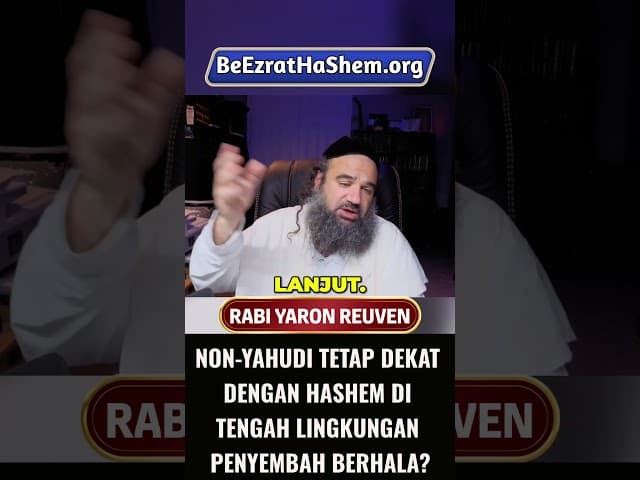 Non-Yahudi Tetap Dekat dengan HaShem di Tengah Lingkungan Penyembah Berhala? #Torah #Yahudi