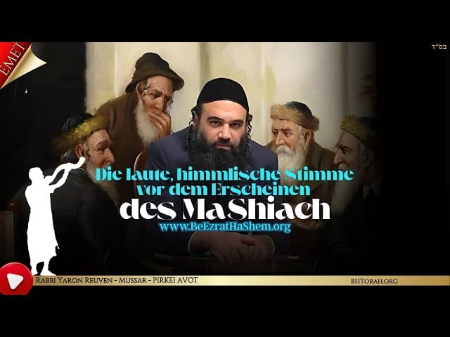 Laut Himmlische Stimme Vor MaShiach - MUSSAR Pirkei Avot