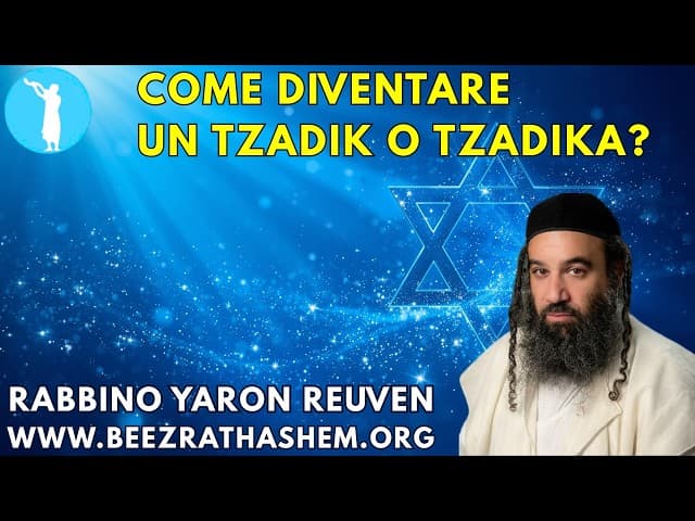 Come diventare un Tzadik o Tzadika? - MUSSAR