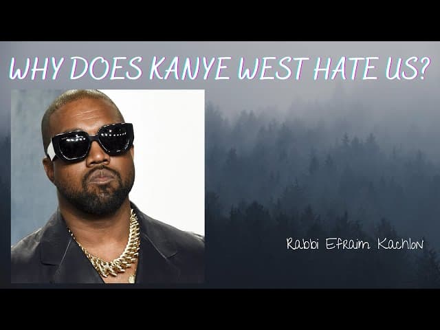 Why Does Kanye West Hate Us?