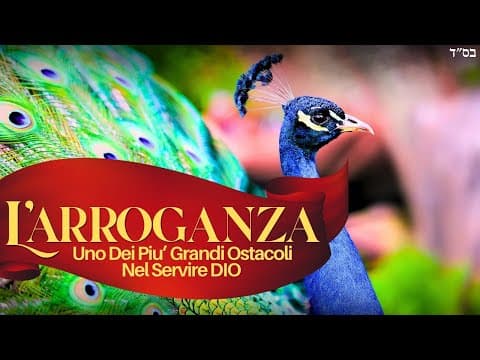 L’arroganza: Uno Dei Piu’ Grandi Ostacoli Nel Servire DIO