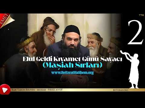 Elul Geldi Kıyamet Günü Sayacı 2 (Maşiah Sırları)