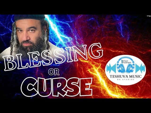 Blessing or Curse | Jewish Music