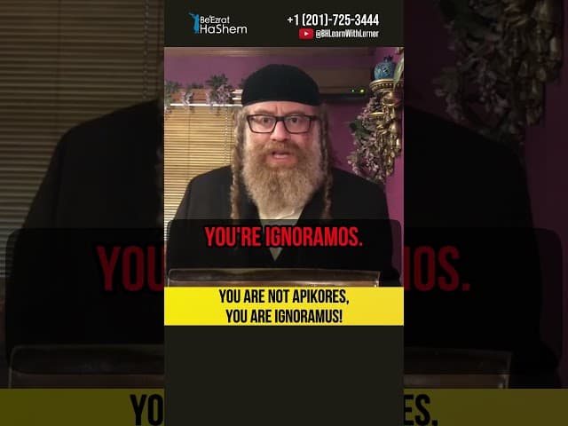 You are not an apikores 😲 You are an ignoramus! #shorts #torah