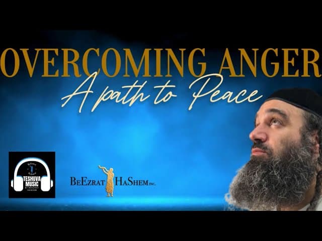 Overcoming Anger | Jewish Music