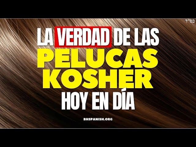 ¿Cuál es la Verdad Sobre las Pelucas Kosher hoy en Día?  (7 Minutos)