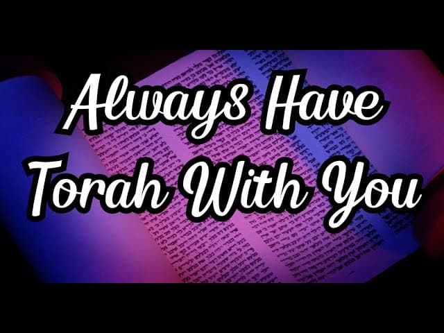 Always Have Torah With You (A BeEzrat HaShem Inc. Film)