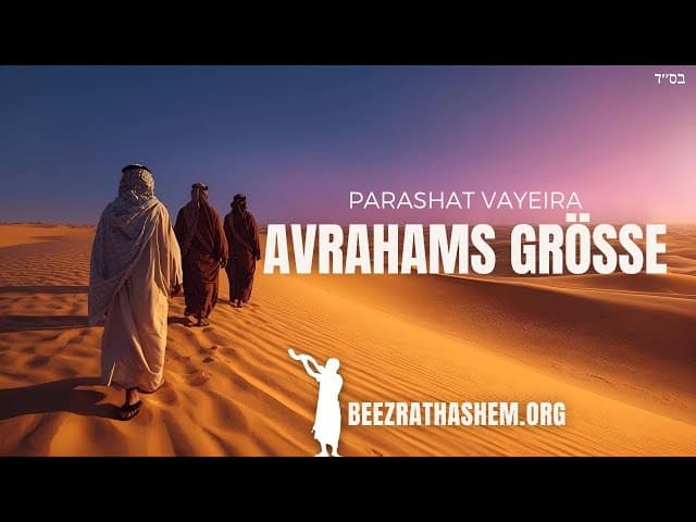 Die Größe Avrahams: Parascha Wajera