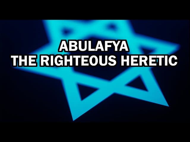 ABULAFYA: THE RIGHTEOUS HERETIC