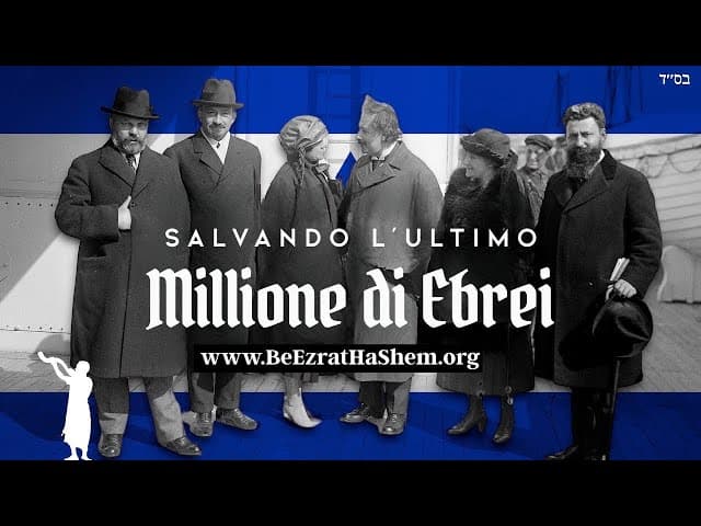 Salvare l'ultimo milione di ebrei nell'Olocausto.