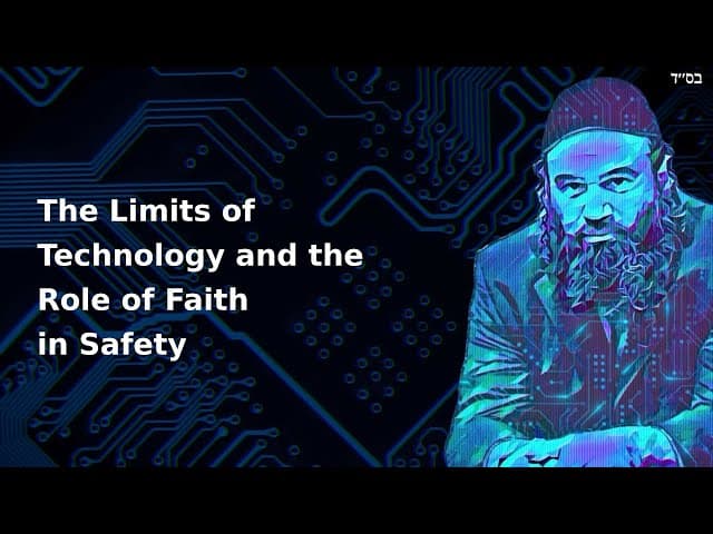 The Limits of Technology and the Role of Faith in Safety