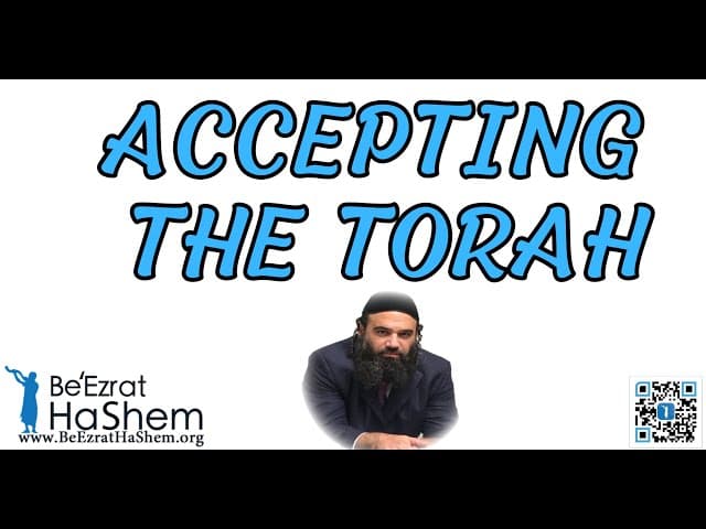 Accepting The Torah (A BeEzrat HaShem Inc. Film)