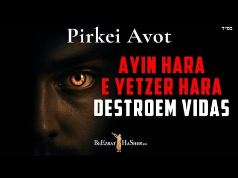 Ayin Hara e Yetzer Hara no Mundo Real - MUSSAR