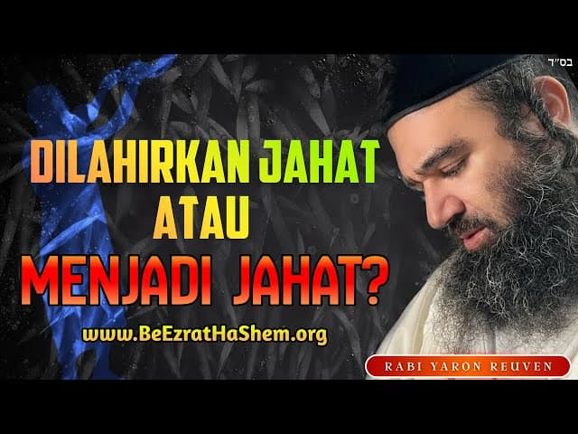 Nuh: Kejahatan Itu Dari Dalam atau Didapat? Stump The Rabbi 219