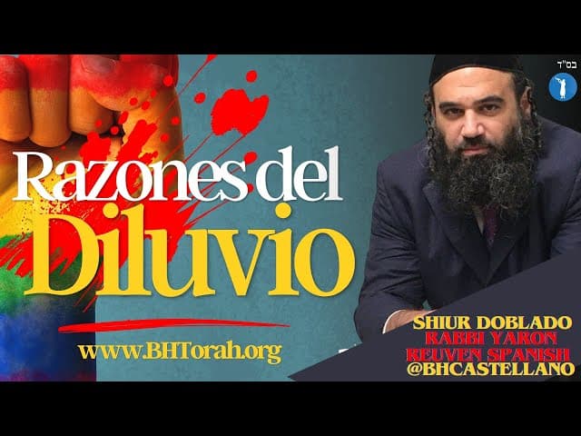 La Razón del Diluvio - Parasha Noaj