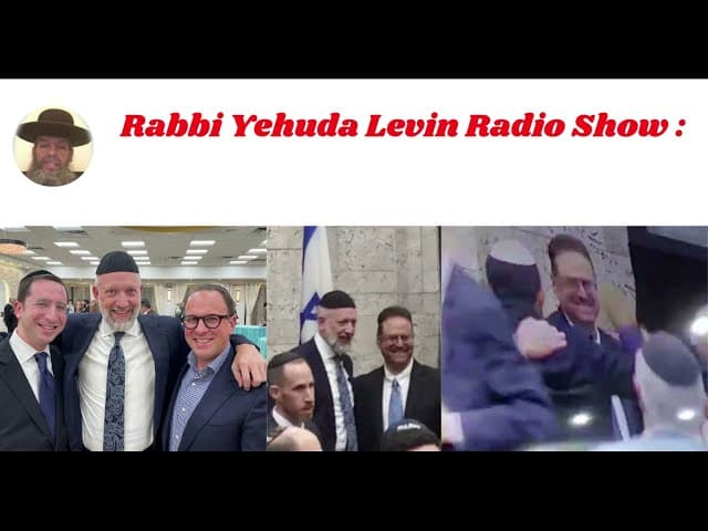 Rabbi Yehuda Levin RADIO SHOW: Rabbi Efrem Goldberg and Supporters Following LAVAN HaRasha