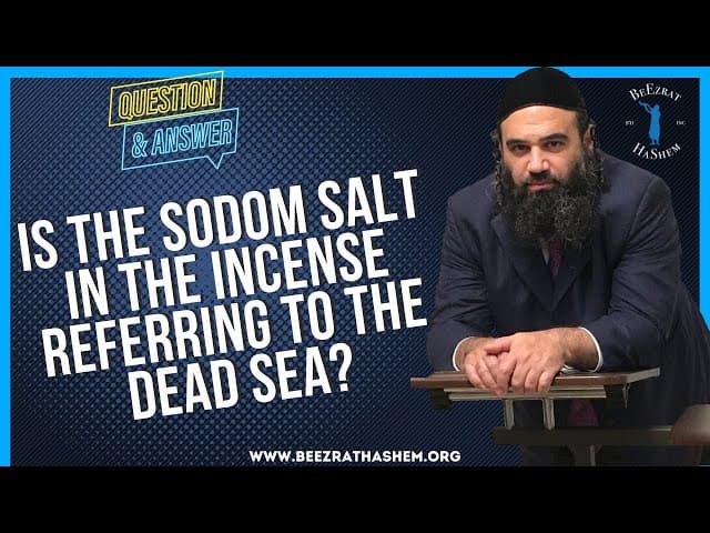 IS THE SODOM SALT IN THE INCENSE REFERRING TO THE DEAD SEA?