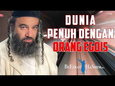 Dunia Penuh Orang Egois - MUSSAR Pirkei Avot