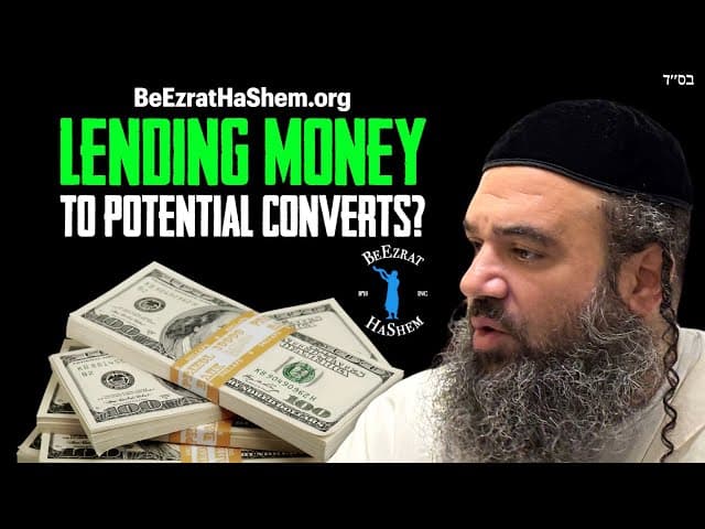 Lending Money To Non-Jews Who Then Convert To Judaism