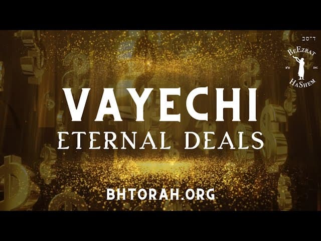 VAYECHI: ETERNAL DEALS - Stump the Rabbi (187)